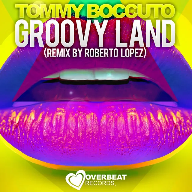 Groovy Land - Roberto Lopez Remix