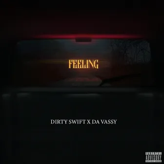 Feeling by Dirty Swift