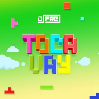 Toca Vay by Dj Frej