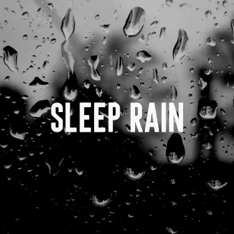 Sleep Rain by Nature Sounds Lab