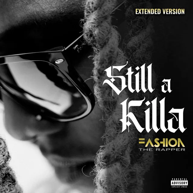 Still a Killa (Extended Version)