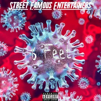 6 Feet by Street Famous Entertainers