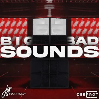 Big Bad Sounds by JGE