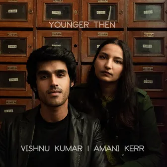 Younger Then by Vishnu Kumar