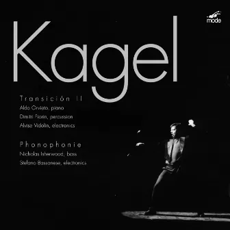 Kagel: Transición II & Phonophonie by Alvise Vidolin