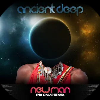 Newman (Fnx Omar Remix) by Ancient Deep