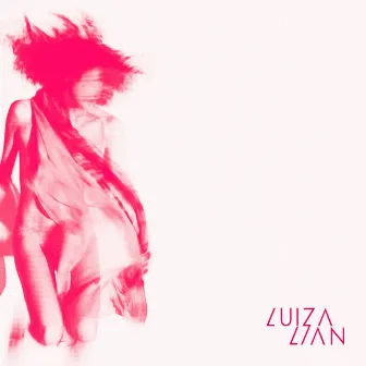 Luiza Lian by Luiza Lian