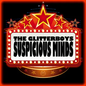 Suspicious Minds by The Glitterboys