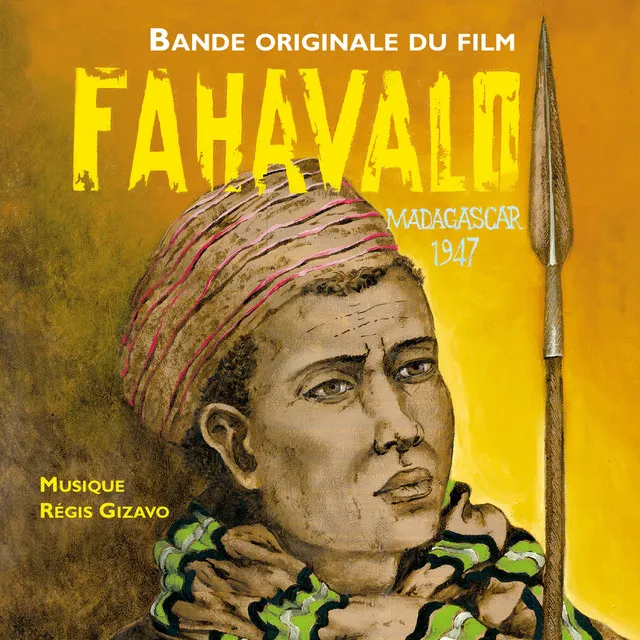 Fahavalo, Madagascar 1947 (Original Motion Picture Soundtrack)