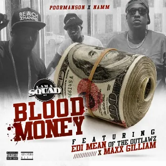 Blood Money (Remix) [feat. Edi Mean & Maxx Gilliam] by Namm