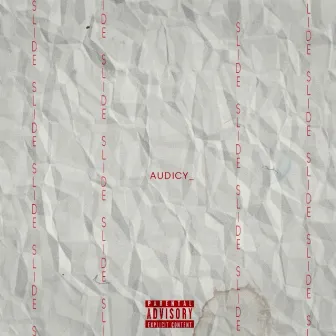 Slide by Audicy