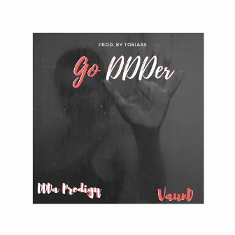 Go Ddder by Ddda Prodigy