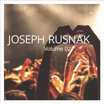 Joseph Rusnak, Vol. 2 by Joseph Rusnak