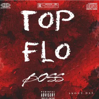 Top Flo Boss by Skout davione