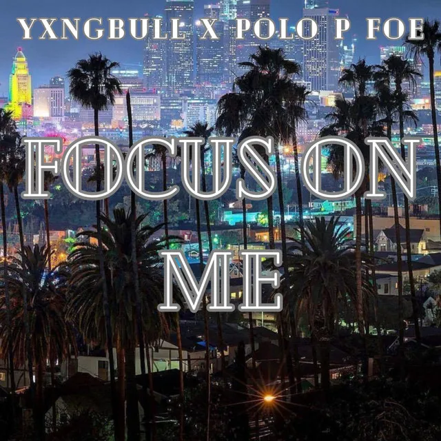 Focus On Me