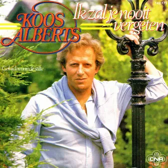 Ik Zal Je Nooit Vergeten (Single) by Koos Alberts