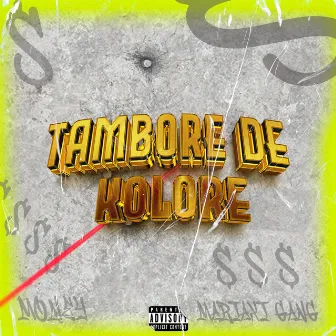 TAMBORE DE KOLORE by Gutty Chl