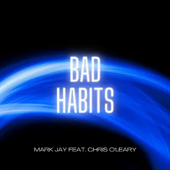 Bad Habits by Mark Jay