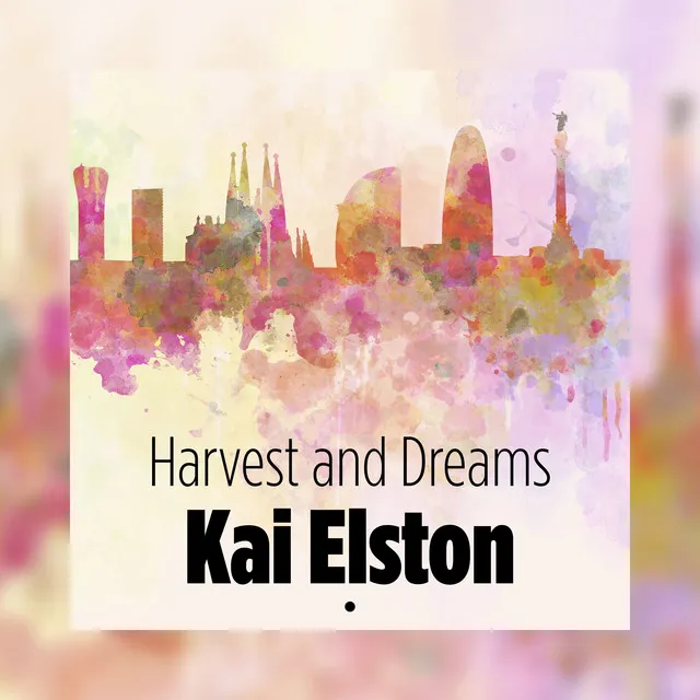 Harvest and Dreams