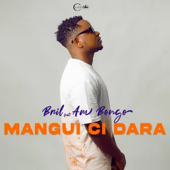 Mangui Ci Dara by Bril