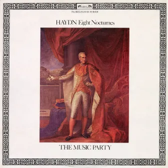 Haydn: Eight Nocturnes by The Music Party