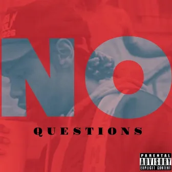 No Questions by Uptwn DY