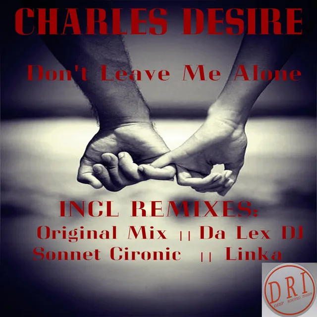 Don't Leave Me Alone - Da Lex DJ's Remix