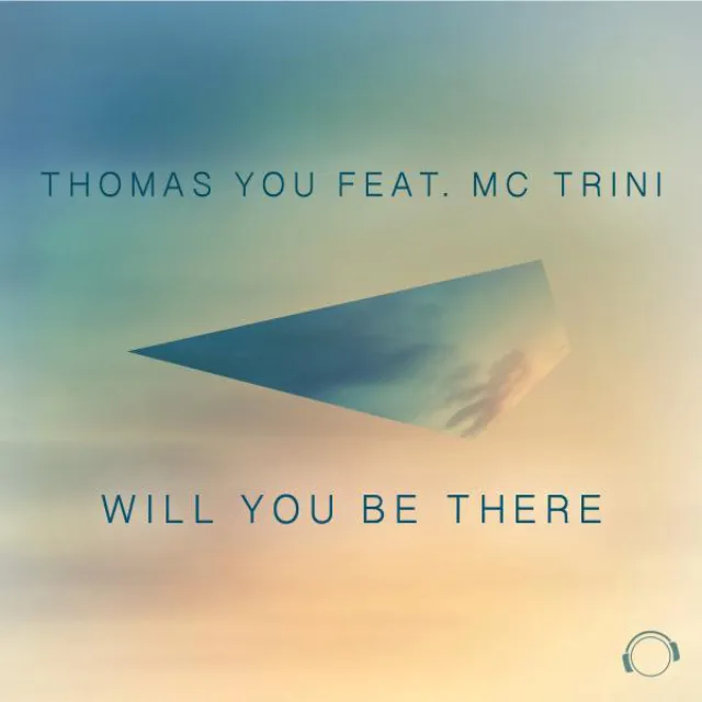 Will You Be There - Thomas You Radio Edit