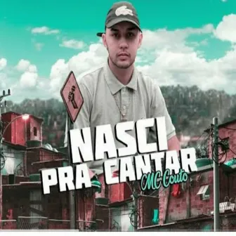 Nasci Pra Cantar by Mc Couto