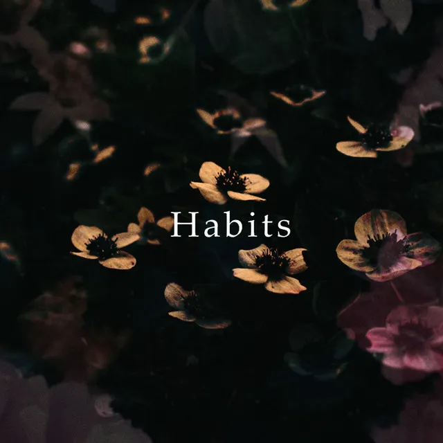 Habits