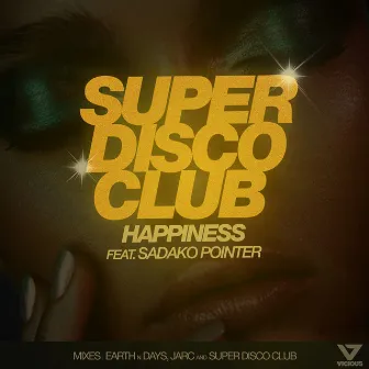 Happiness (ft. Sadako Pointer) by Super Disco Club