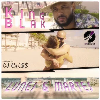 Lunes y Martes by King Blak