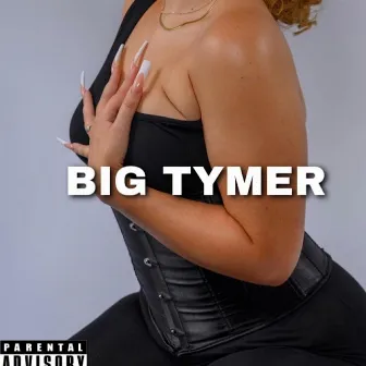 BIG TYMER by Dessi Blue