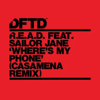 Where's My Phone? (feat. Sailor Jane) [CASAMENA Remix] by CASAMENA