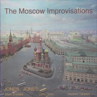 The Moscow Improvisation by Jones Jones