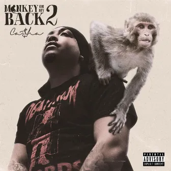 Monkey on My Back 2 by Casha