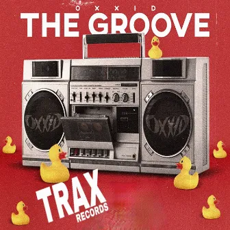 THE GROOVE by Oxxid