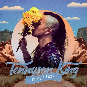 It Ain't Easy by Tennyson King