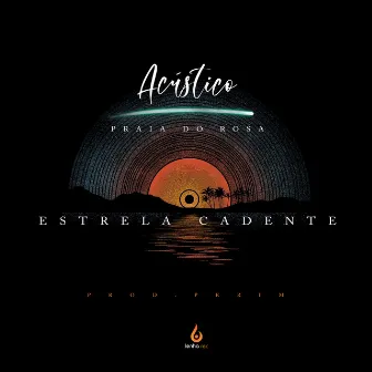 Estrela Cadente by Acústico Praia do Rosa