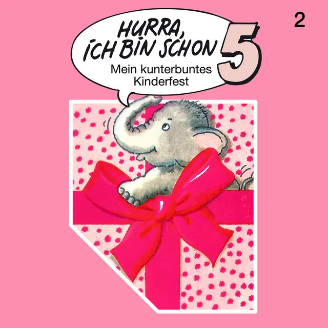 Teil 6 - Folge 2: Hurra, ich bin schon 5