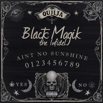 Ain't no Sunshine by Black Magik The Infidel