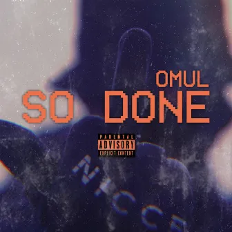 So Done by Omul