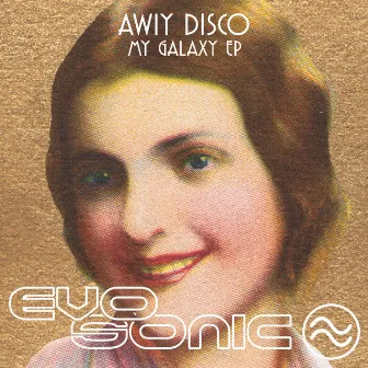 My Galaxy EP by Awiy Disco