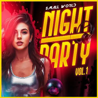 Night Party, Vol. 1 by Small World