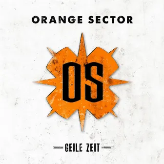 Geile Zeit by Orange Sector