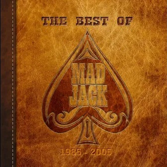 The Best of Mad Jack (1985-2005) by Mad Jack