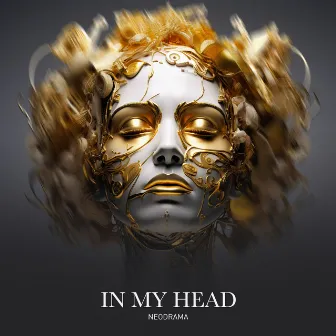 In My Head by NEODRAMA