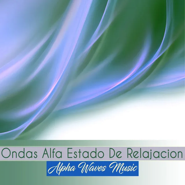 Ondas Alfa Estado de Relajacion