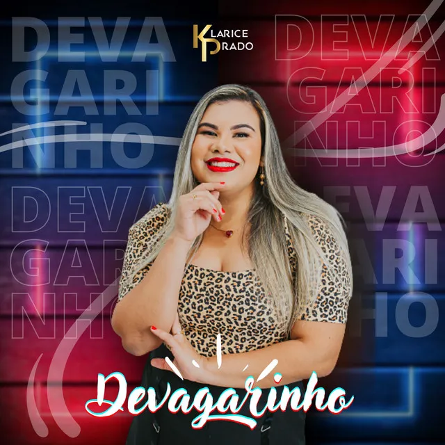 Devagarinho