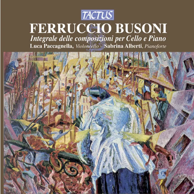 Busoni: Integrale delle composizioni per Cello e Piano